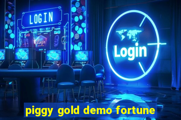 piggy gold demo fortune